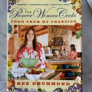 PIONEER WOMAN Cooks Food From My Frontier by Ree Drummond Hardback